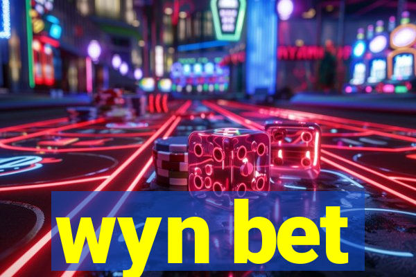 wyn bet